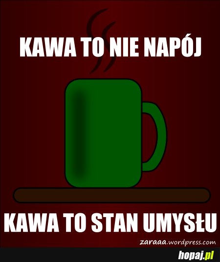 Kawa to nie napój