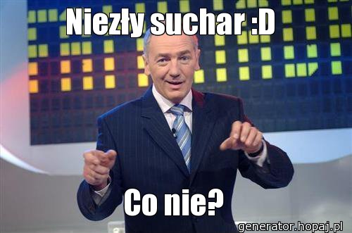 Niezły suchar :D 