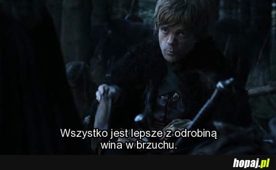 Wszystko jest lepsze z odrobiną wina