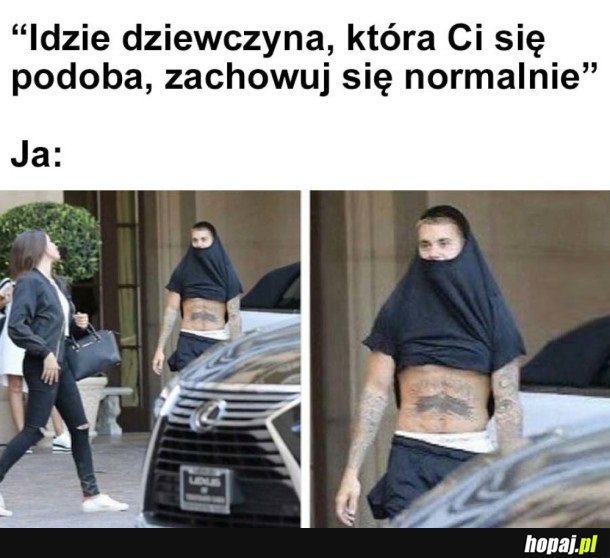 ZACHOWUJ SIĘ NORMALNIE