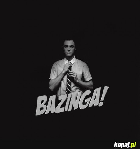 Bazinga!