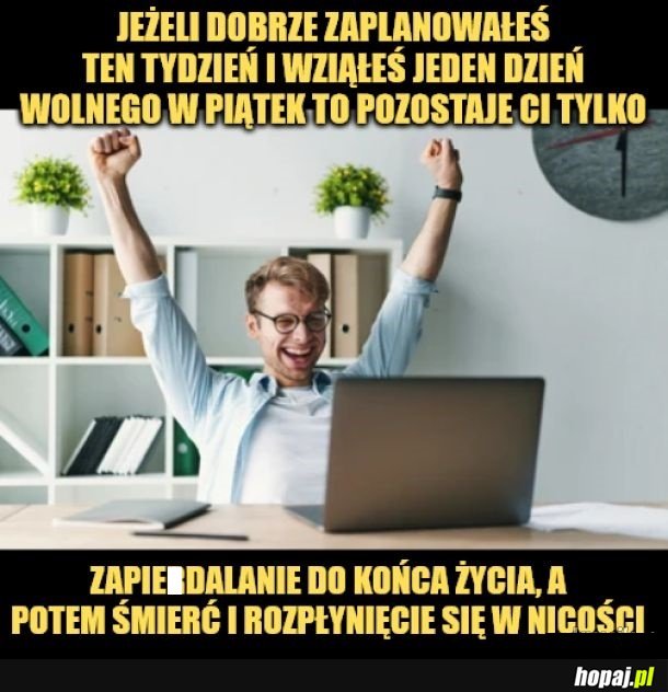 Ale wcześniej DŁUGI WEEKEND!