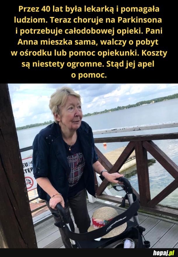 Przez 40 lat była lekarką i pomagała ludziom. Teraz choruje na Parkinsona i potrzebuje całodobowej opieki. Koszty są niestety ogromne