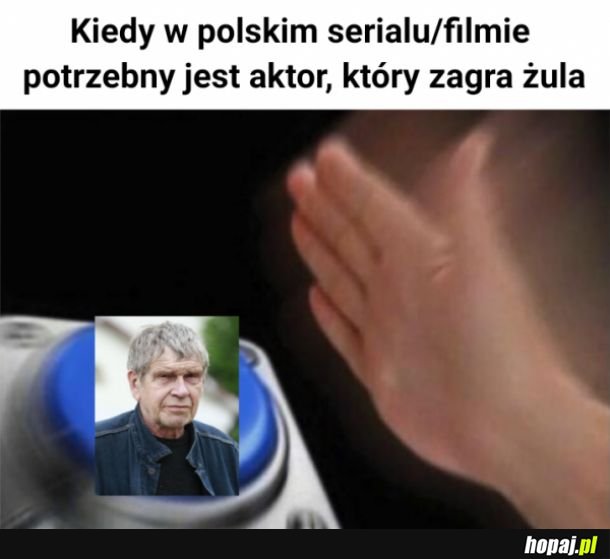 Zawsze ten aktor