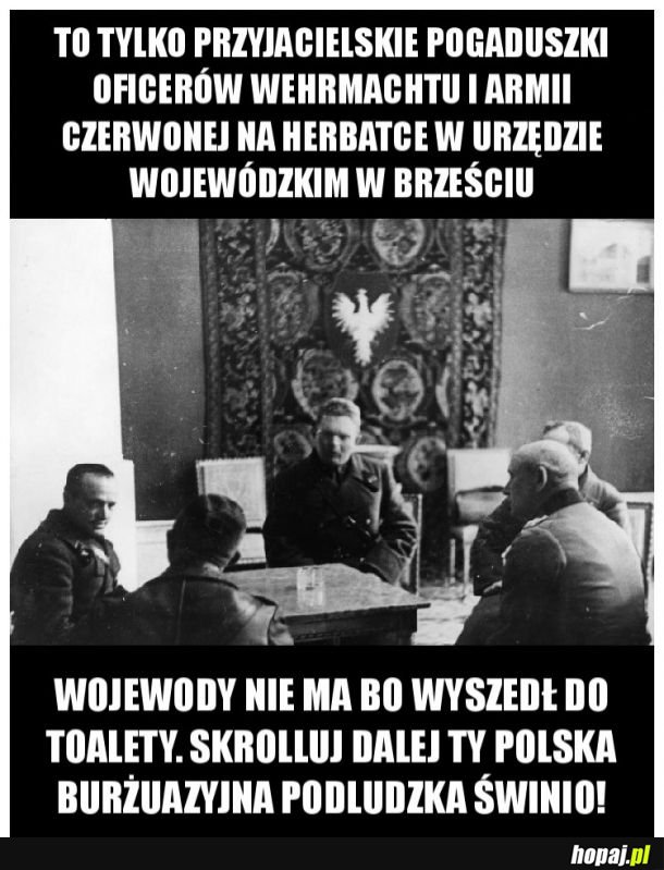 Bo Brześć to fajne miasto na herbatkę! Putin prawdę Ci powie!