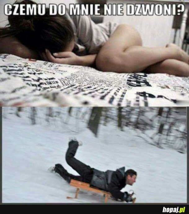 CZEMU ON NIE DZWONI