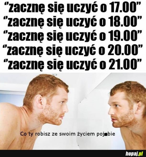 Co ja robię ze swoim życiem...