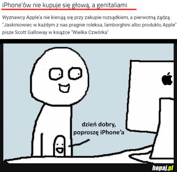 Gadżety od Apple kupujemy myśląc niekoniecznie głową