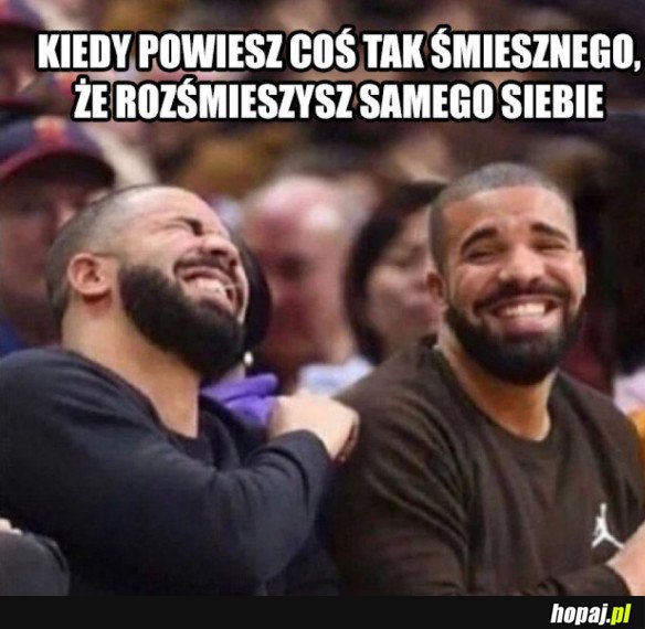 KIEDY ROZŚMIESZYSZ SAM SIEBIE