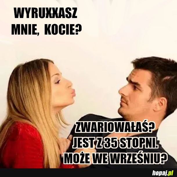 Co tam, nastrój wchodzi?