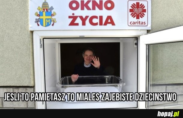 JAK MNIE MATKA PORZUCIŁA TO BYŁO COŚ