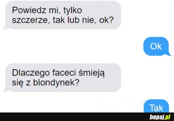 Powiedz mi szczerze