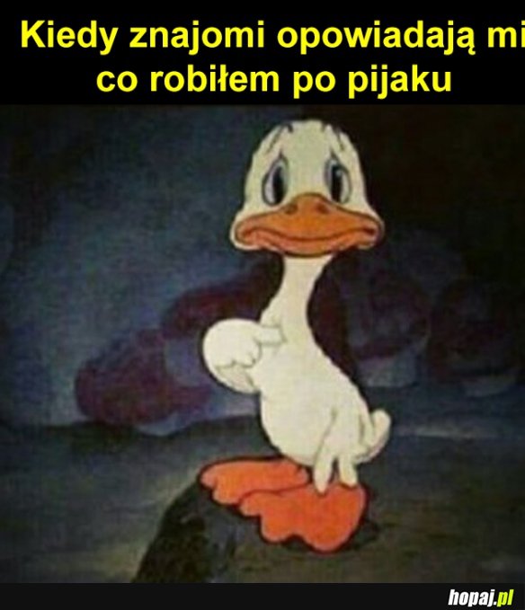 To nie byłem ja...