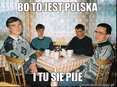 BO TO JEST POLSKA