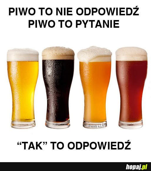 Piwo to nie odpowiedź