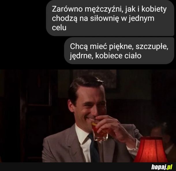 Po to się chodzi na siłkę