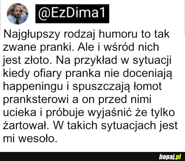 Nie ma nic śmieszniejszego niż...