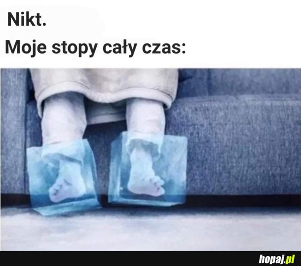 Kiedy twoje stopy to kraina lodu