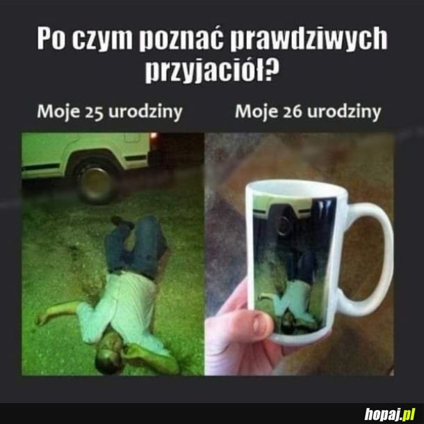 Na przyjaciół zawsze można liczyć