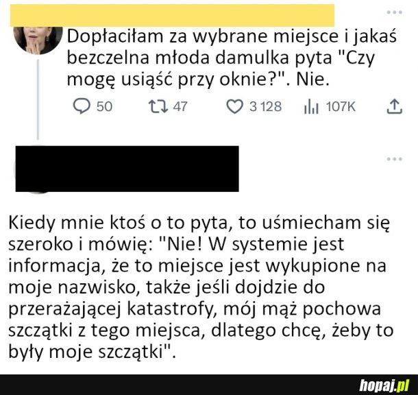 Skoro zapłaciłam dodatkowo za to miejsce, to chcę na nim siedzieć