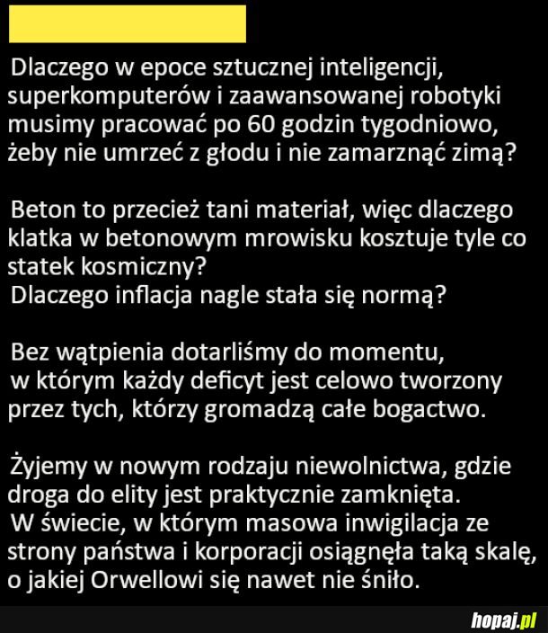 Nawet Orwellowi się nie śniło