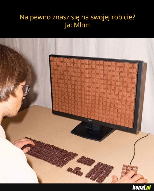 Nie mam pojęcia co robię