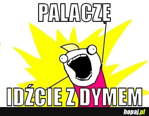 Idźcie z dymem!