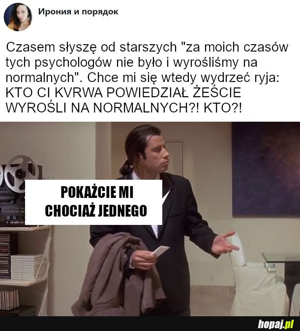 Bycie egoistycznym marudnym januszem nie jest normalne