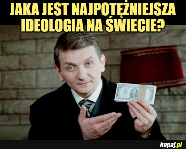 Ideologia pieniądza.