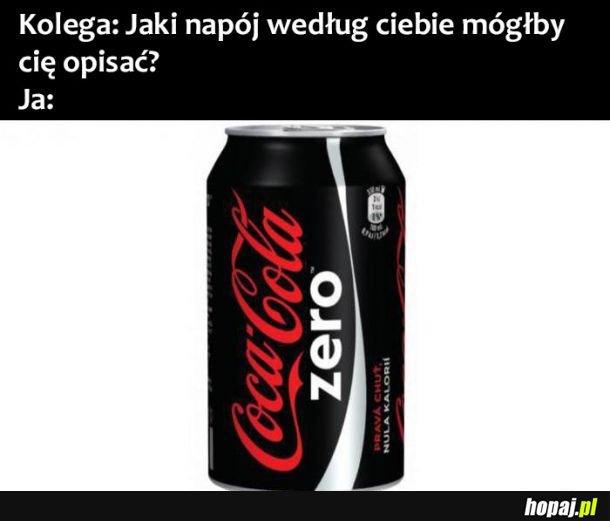 Opisz siebie napojem 