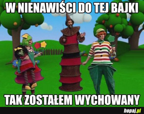 TAK ZOSTAŁEM WYCHOWANY