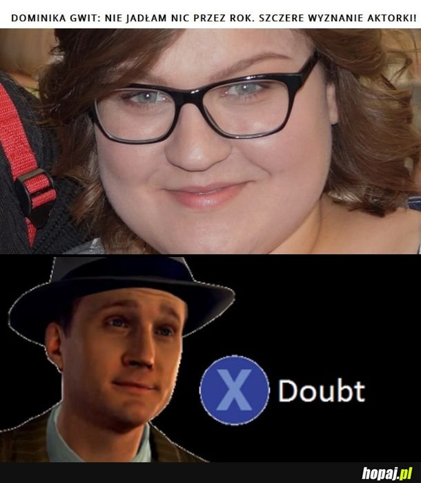 Coś mi mówi, że to nie do końca prawda...
