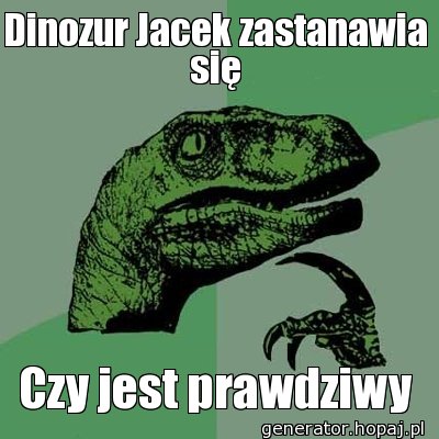 Dinozur Jacek zastanawia się