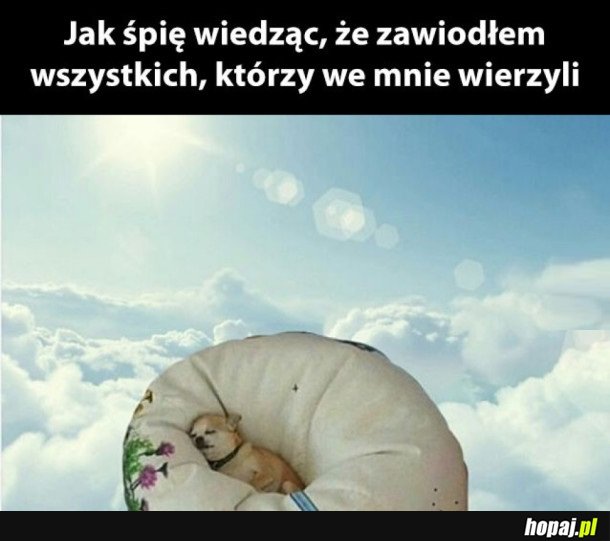 TAK WŁAŚNIE ŚPIĘ