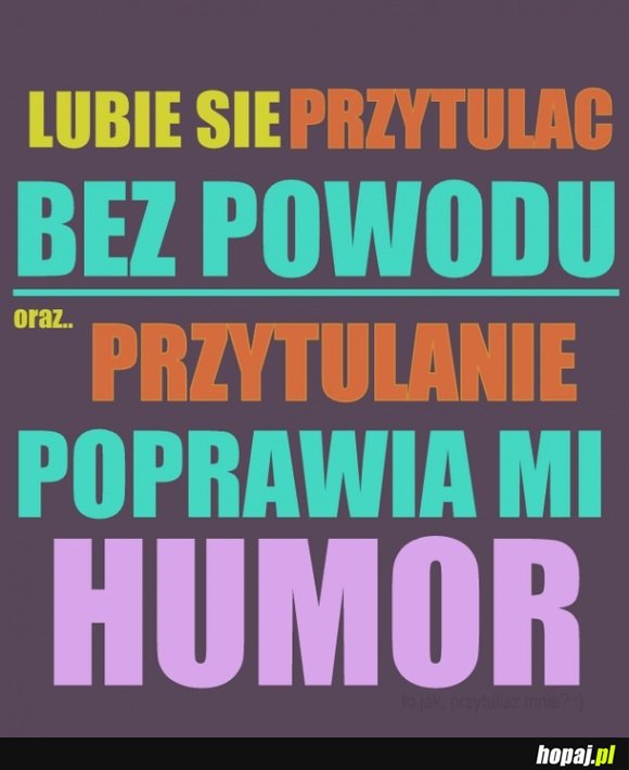 Lubię się przytulać