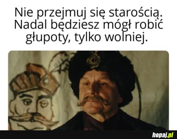Nie przejmuj się