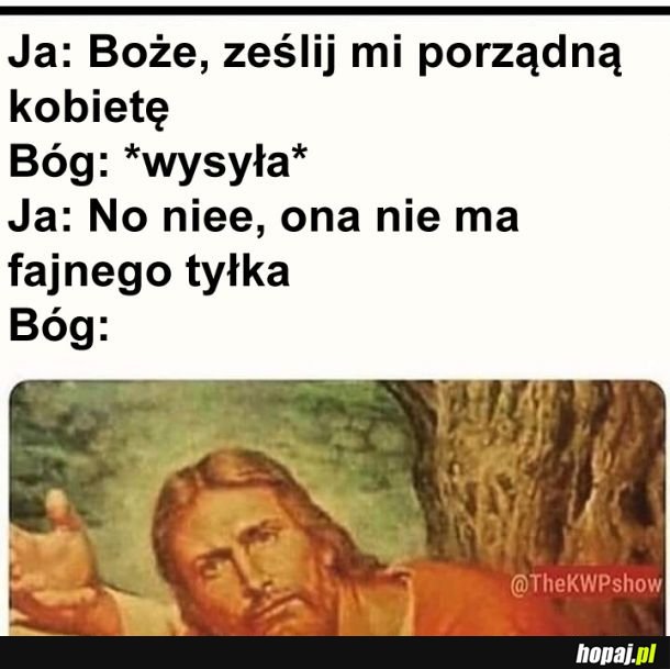 Nie dogodzisz