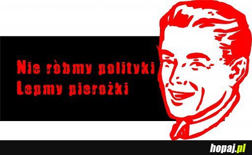 Nie róbmy polityki