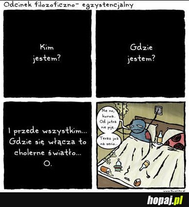 Kim jestem? gdzie jestem?