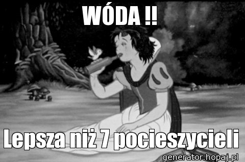 WÓDA !!