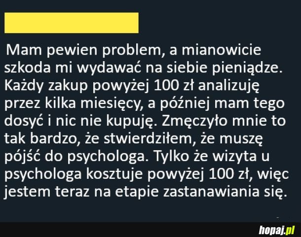 Nie lubię wydawać na siebie pieniędzy