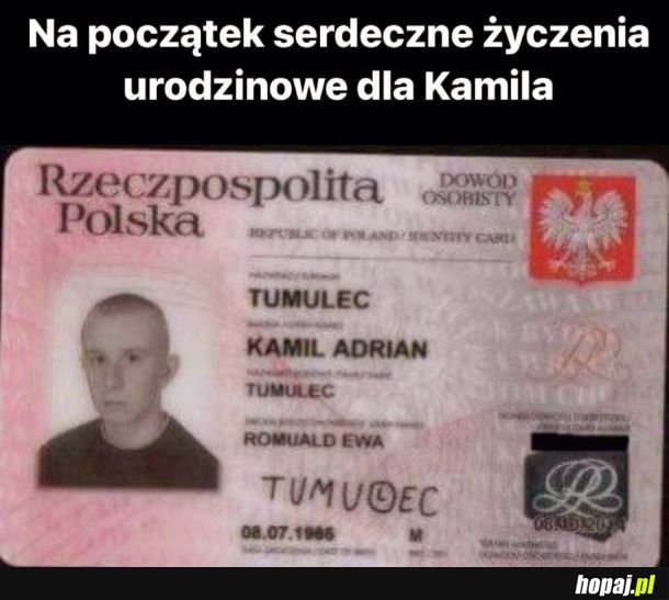 Najlepszego Kamil!