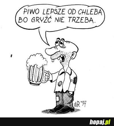 Piwo lepsze od chleba!