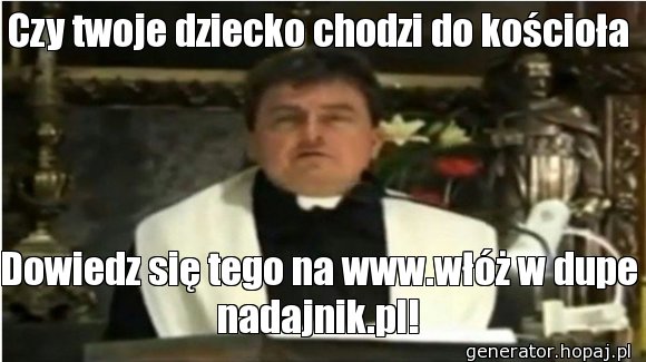 Czy twoje dziecko chodzi do kościoła