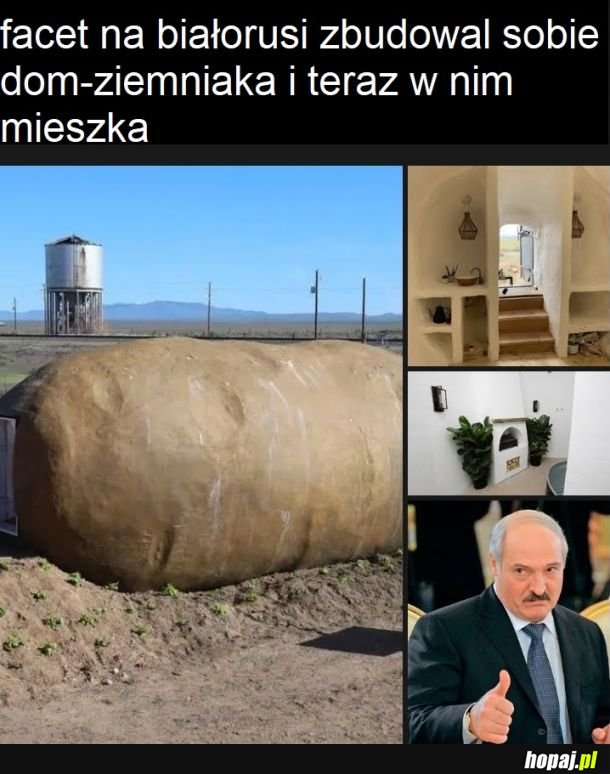 Ktooo na białorusi z ziemniaka ma dom!