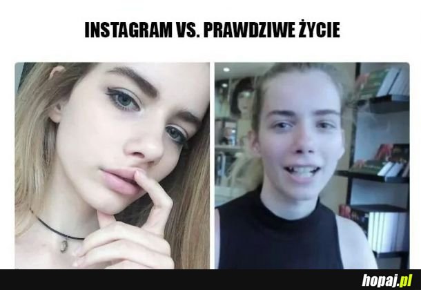 Instagram vs prawdziwe życie 