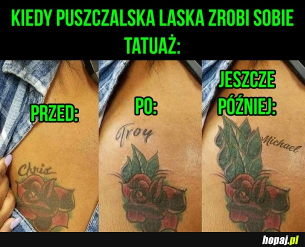 KIEDY PUSZCZALSKA LASKA ZROBI SOBIE TAUTAŻ