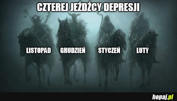 Czterej jeźdźcy depresji