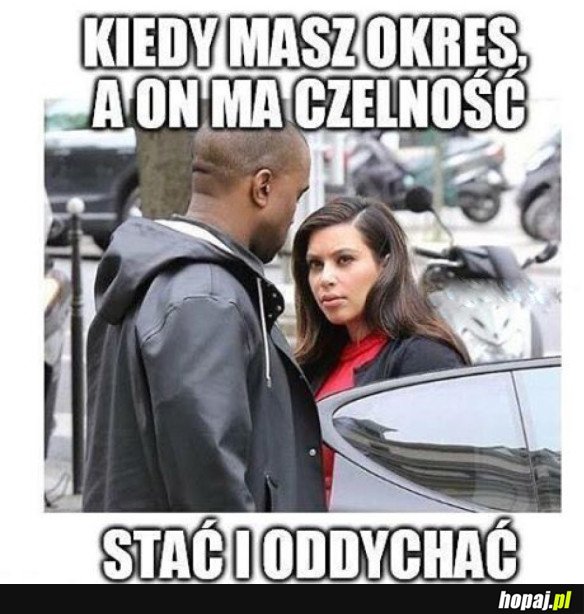 KIEDY MASZ OKRES