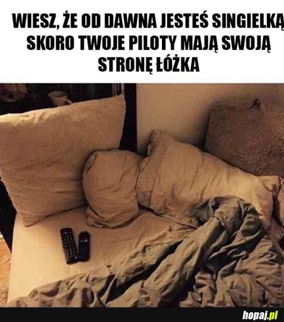 Ciężkie życie singielki